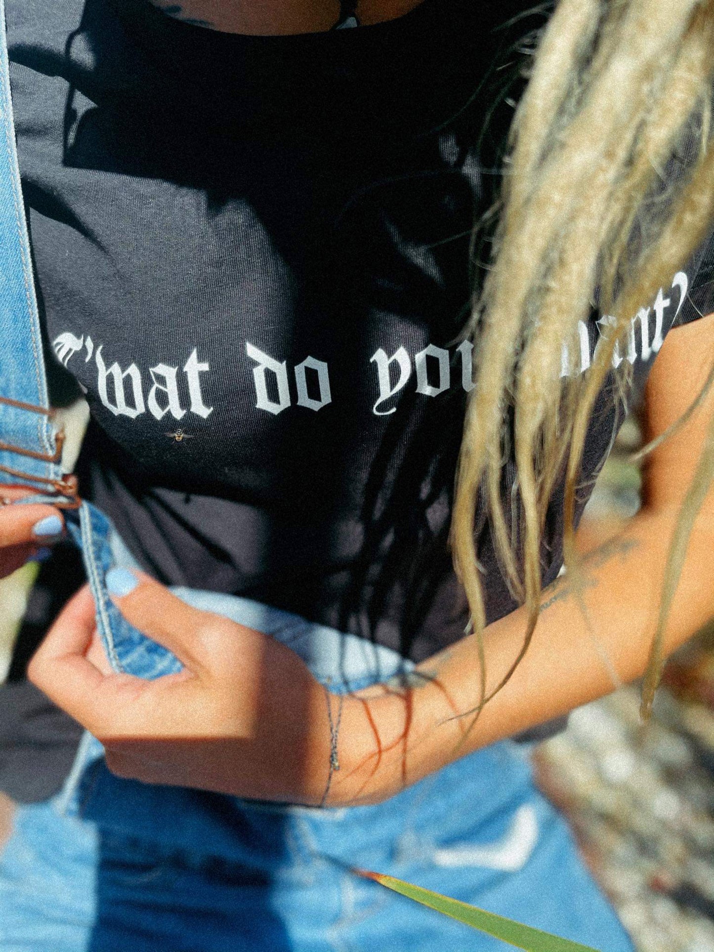 Twat do you want?